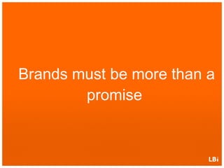 Brands must be more than a promise  