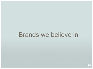 Brands we believe in 