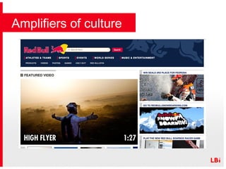 Amplifiers of culture 