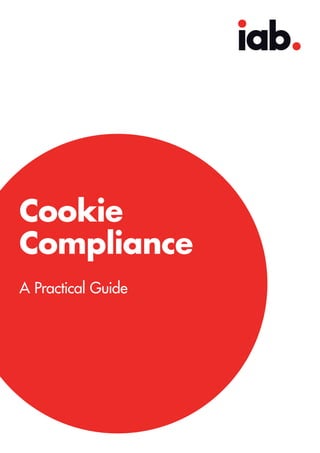Cookie
Compliance
A Practical Guide
 