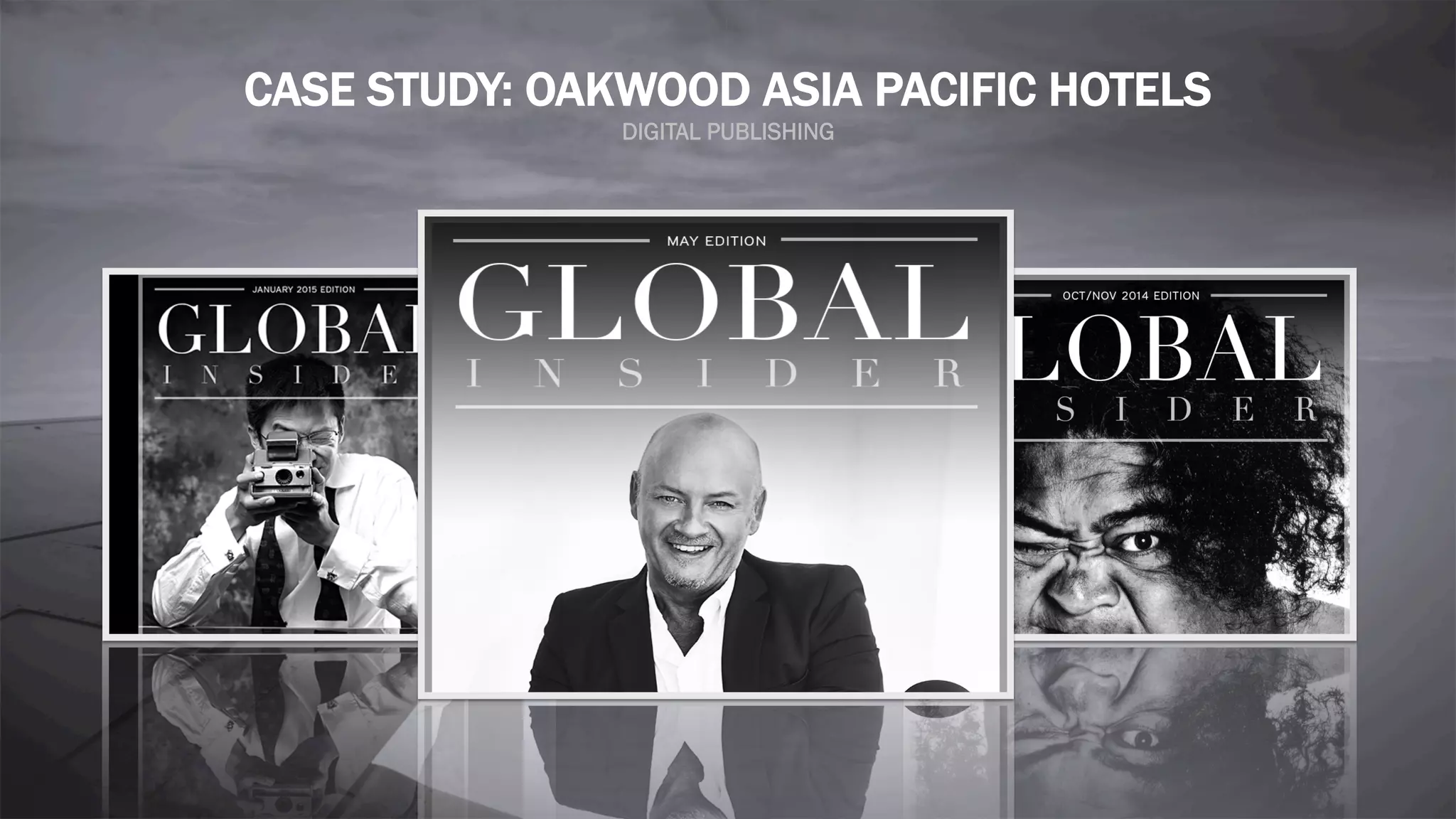 CASE STUDY: OAKWOOD ASIA PACIFIC HOTELS
DIGITAL PUBLISHING
 