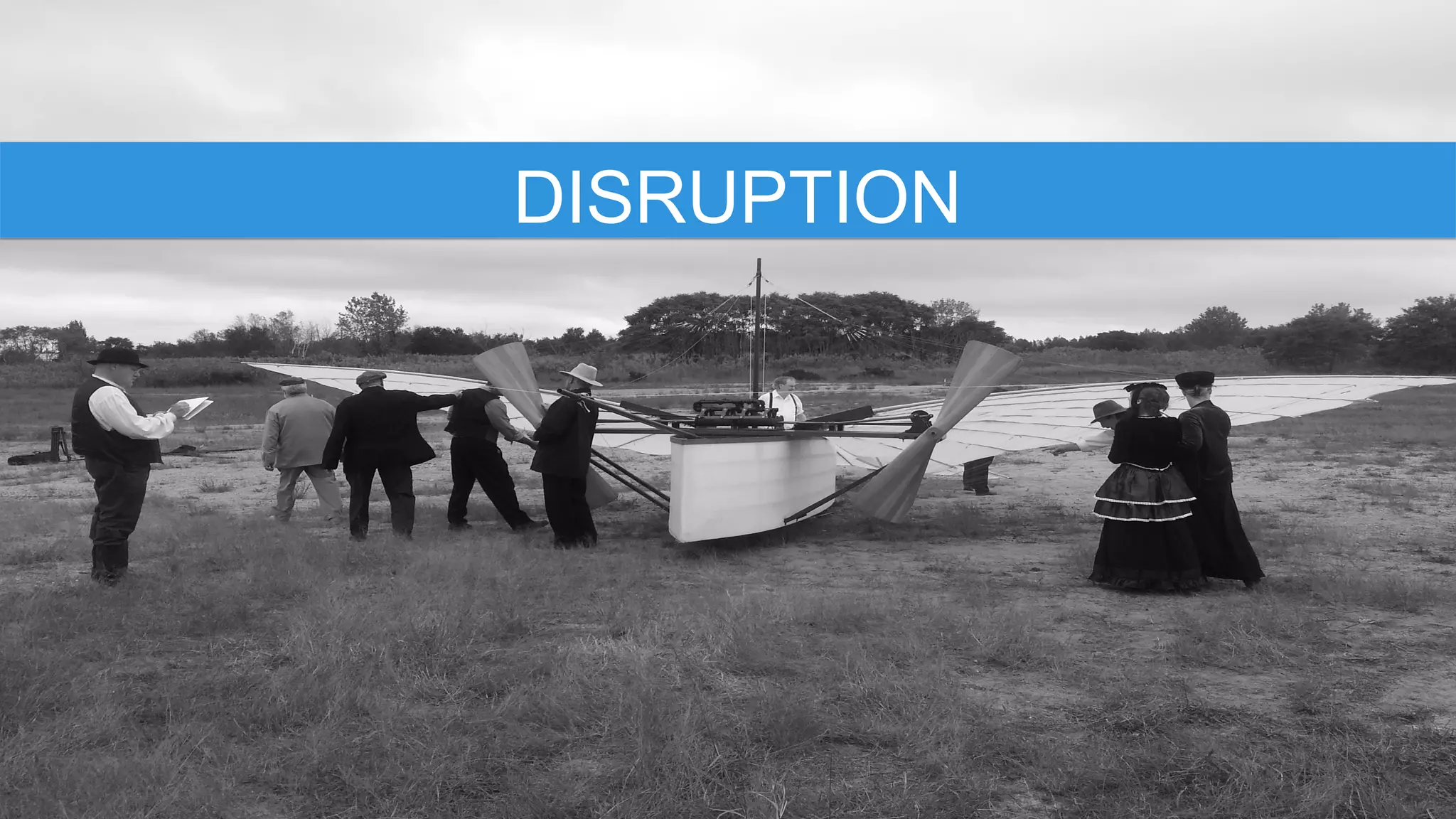 DISRUPTION
 