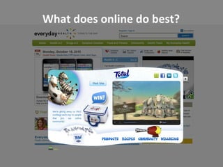 What does online do best? 
