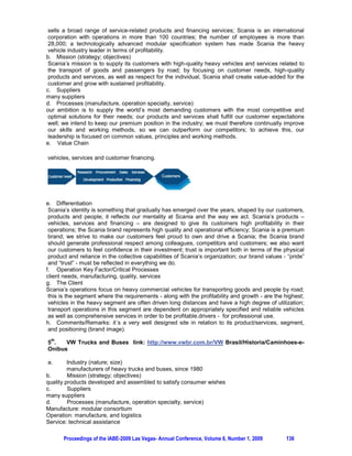 REFERENCES

BROWN, Steve; LAMMING, Richard; BESSANT, John; JONES, Peter. Adminsitração da produção e
operações. Rio de Janeiro: Campus Elsevier.Trad. 2.ed., 2005, 373 p.
CHASE, Richard B.; AQUILANO, Nicholas J.; JACOBS, F. Robert. Operations Management for
Competitive Advantage. New York: MacGrawHill/Irwin. 1998, 763p.
GAITHER, Norman; FRAZIER, Greg. Administração da produção e operações. São Paulo: Cengage
Learning, 8.ed., 1999, 598p.
HAMMER, Michael. Reengineering work: don´t automate, obliterate. Harvard Business review, 90,
n.4, jul-aug/1990, p. 104-12.
HAMMER, Michael; STANTON, S. How process enterprises really work. Harvard Business review,
99, n.6, nov-dec/1999, p. 108-18.
HART, Stuart L.; MILSTEIN, Mark B. Sustainable value creation. Academy of Management
Executive, v.17, n.2, may/2003, p. 56-69.
KOTLER, Philip; KELLER, Kevin. Marketing Management. Prentice Hall. 13. ed. 2007.
KRAJEWSKI, Lee; RITZMAN, Larry; MALHOTRA, Manoj. Administração de Operações. São Paulo:
Prentice Hall. 8.e. 2008.
MELNYK, Steven A.; DENZLER, David R. – Operations Management – a value-driven approach.
Boston: Irwin/McGraw-Hill, 1996, 988p.
SLACK, Nigel; CHAMBERS, Stuart; JOHNSTON, Robert. Operations management. Prentice Hall.
5.ed.,2005.
                                                                                a
Yin, R.K. Estudo de caso: planejamento e métodos. Porto Alegre: Bookman, 2001, 2 .ed., 205 p.

7. REVIEW QUESTIONS:

1.    Take into consideration the concepts of processes and value chain. Make a connection
between them.
2.    Relate these concepts with operations management strategy.
3.    Why productivity and value are relevant to operations management strategy?

8. DISCUSSION

1.      Explain why operations is linked to strategy and marketing. Discuss these three areas
specificities, roles and focuses.

2.      Search on the internet for the strategy of business and of operations for a manufacture and
for a service company. Try to specify their differentiation, and connection among strategy, operations
and marketing. Analyze and comment; compare both situations.


9. CASE DEVELOPMENT

Orientation: student may use examples, seek for operations managers Interviews and statements,
evolve to a Project by interested students, raising research questions.

 It starts with an assignment:
-         examine the cases of Operations Management Strategies through the sites of these 5
 companies below,
-         try to obtain data in order to make a description of each business operations and to specify
 characteristics, focus, scope, what could be essential to their value chain and main processes – in
 their original country and in one affiliate country, for instance Brazil:

1.       Wal–Mart – retailing
http://www.walmartstores.com/aboutus
http://www.walmart.com.br/Vitrine/Home/Home.aspx
http://pt.wikipedia.org/wiki/Wal-Mart

2.      Procter  Gamble – personal care products
http://www.pg.com/pt_BR/

      Proceedings of the IABE-2009 Las Vegas- Annual Conference, Volume 6, Number 1, 2009     133
 