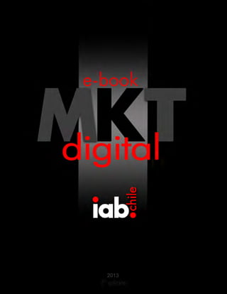 e-book mkt digital 2ª edición 2013
1
2013
 
