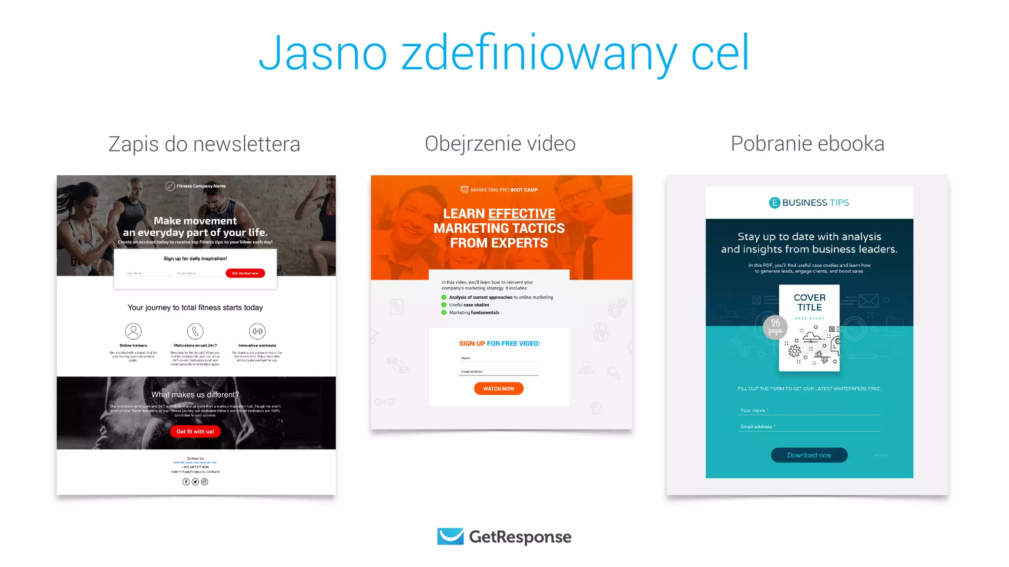 Zapis do newslettera Obejrzenie video Pobranie ebooka
Jasno zdeﬁniowany cel
 