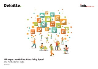 IAB report on Online Advertising Spend
The Netherlands 2016
April 2017
 