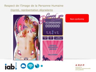 Respect de l’Image de la Personne Humaine
    Dignité, représentation dégradante


                                            Non conforme
 