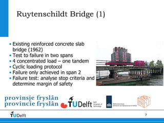 Stop criteria for proof load tests verified with field and laboratory testing of the Ruytenschildt Bridge
