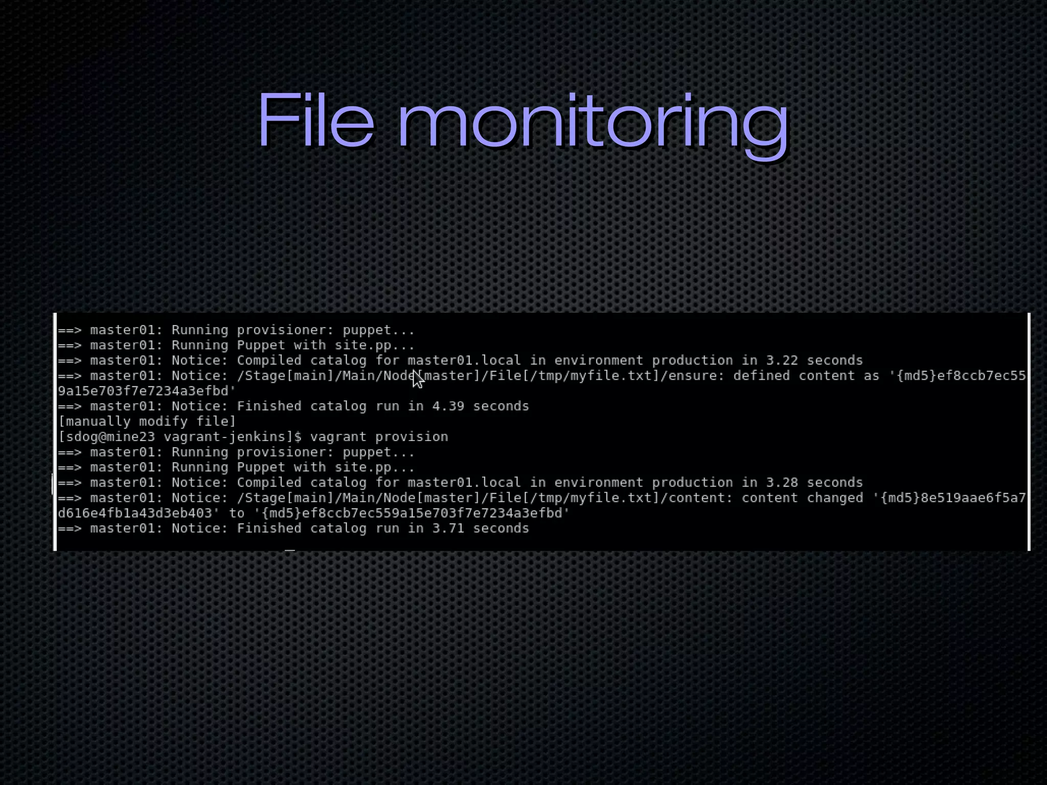 File monitoringFile monitoring
 