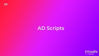 29
AD Scripts
 