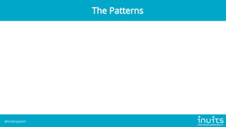 The Patterns
@krisbuytaert
 