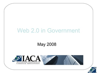 Web 2.0 in Government May 2008 