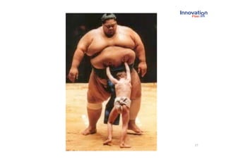 © Innova(on Fixer Ltd 2011    27 
 