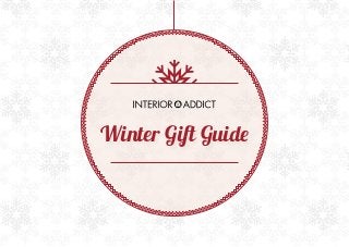 Winter Gift Guide 
 