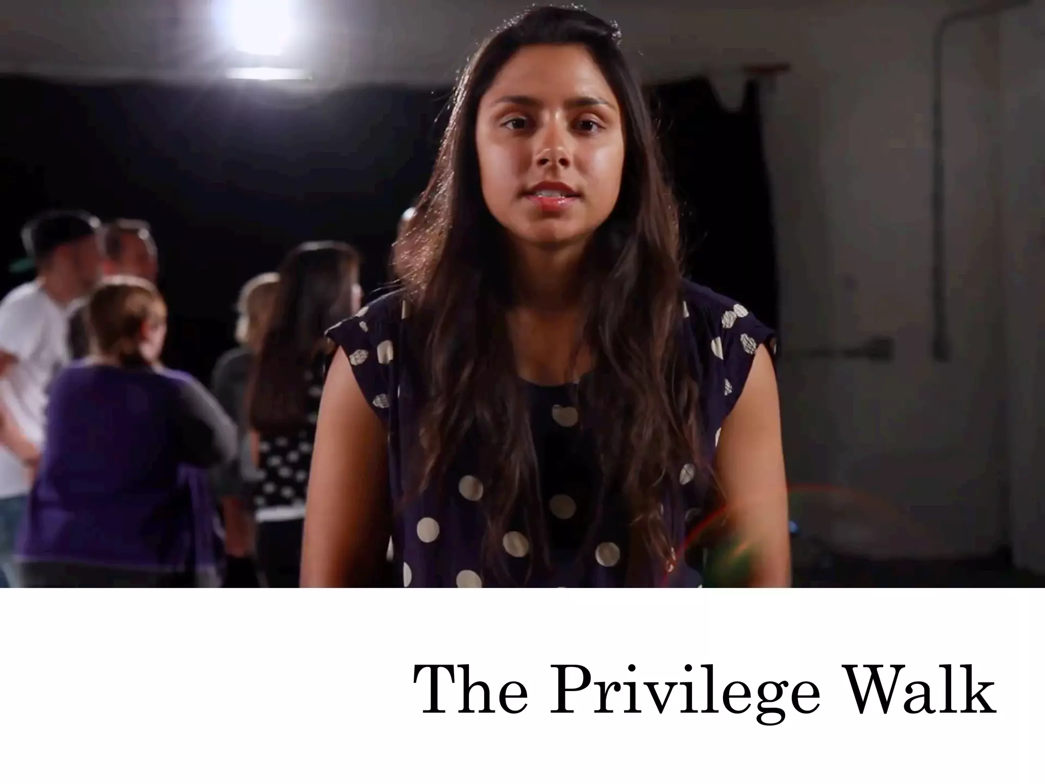 The Privilege Walk
 