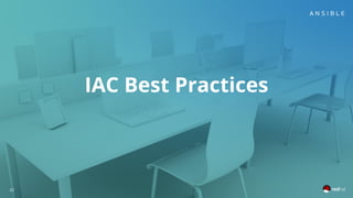 22
IAC Best Practices
 