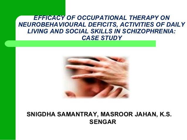 occupational therapy schizophrenia case study