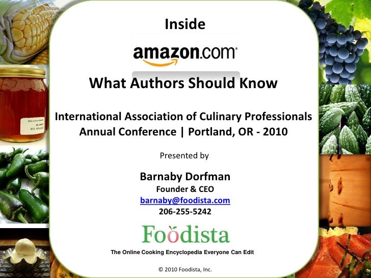 1<br />Inside<br />What Authors Should Know <br />International Association of Culinary Professionals<br />Annual Conferen...
