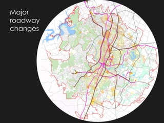 Major Roadway Improvements Alternate version: Thicker lines for PowerPoint Major roadway changes 