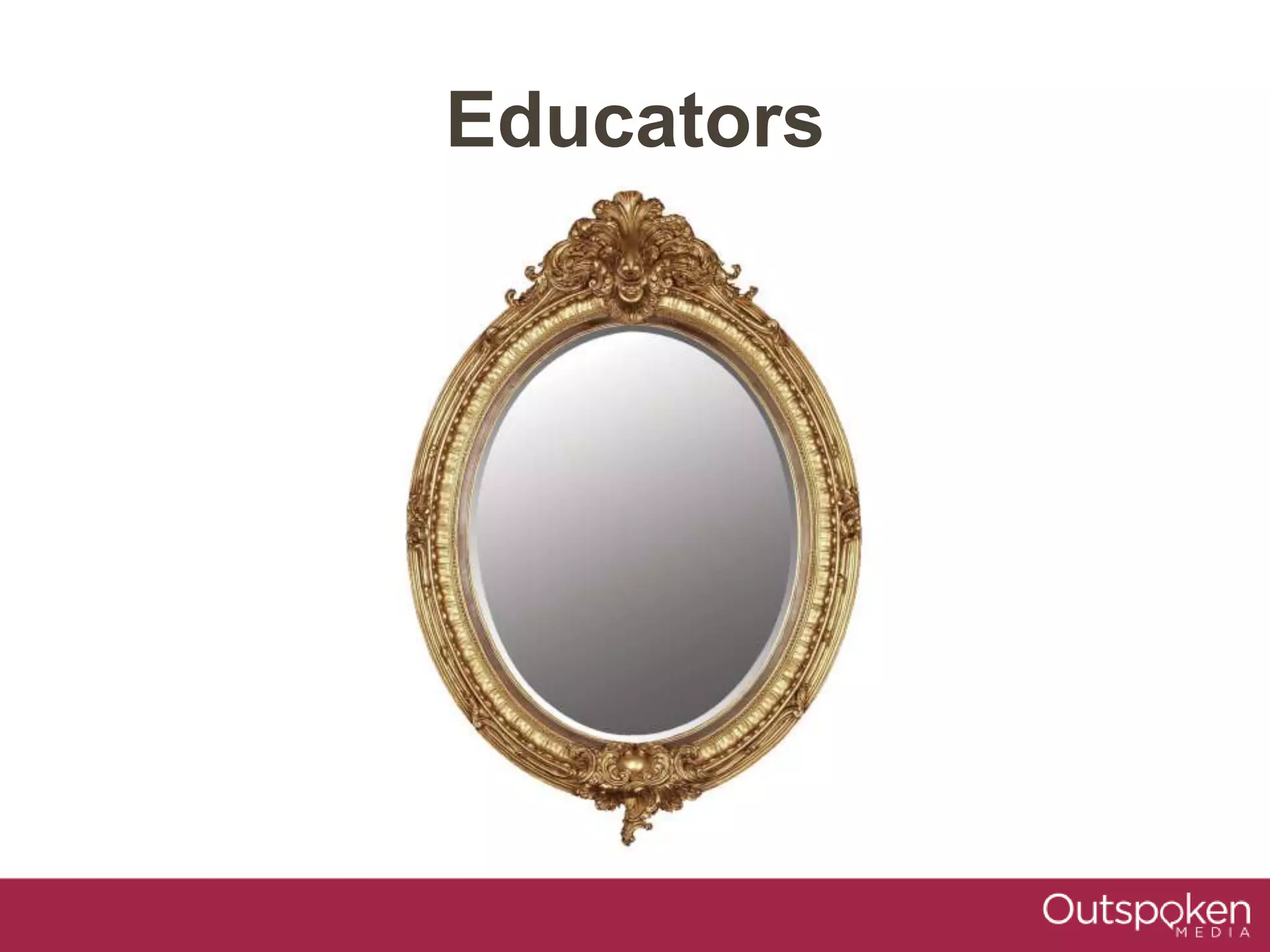 Educators
 