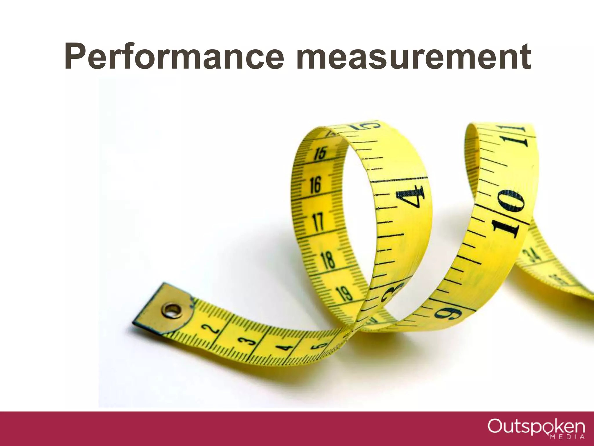 Performance measurement
 