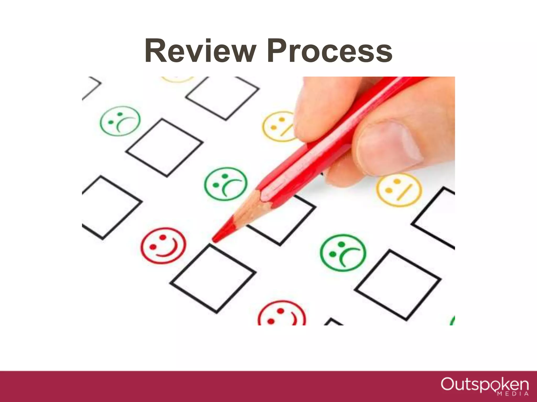 Review Process
 