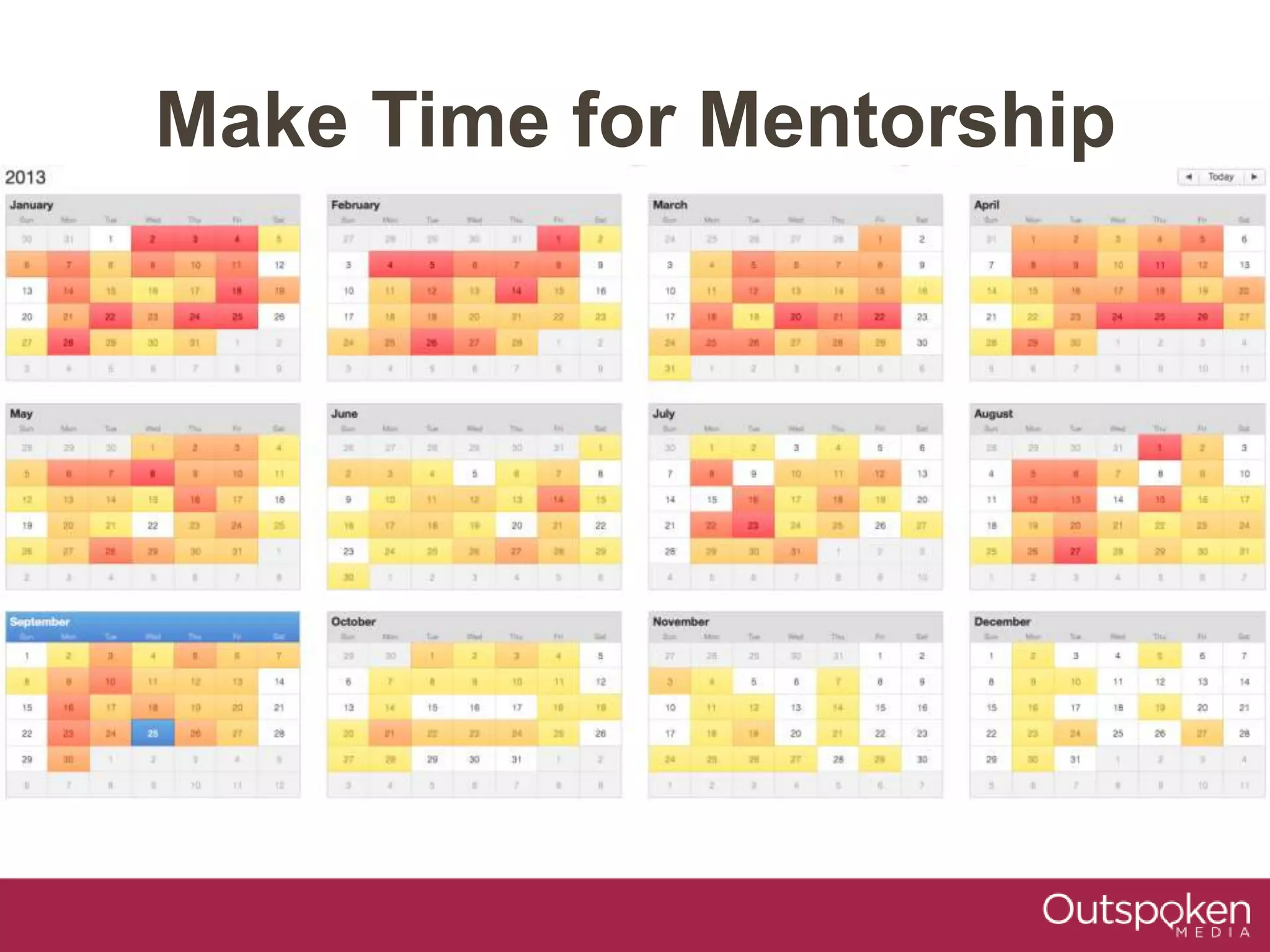 Make Time for Mentorship
 