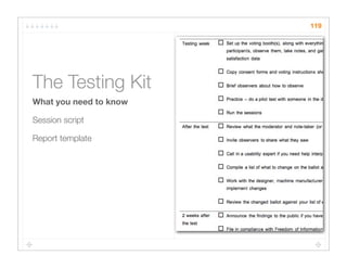 119




The Testing Kit
What you need to know

Session script

Report template
 