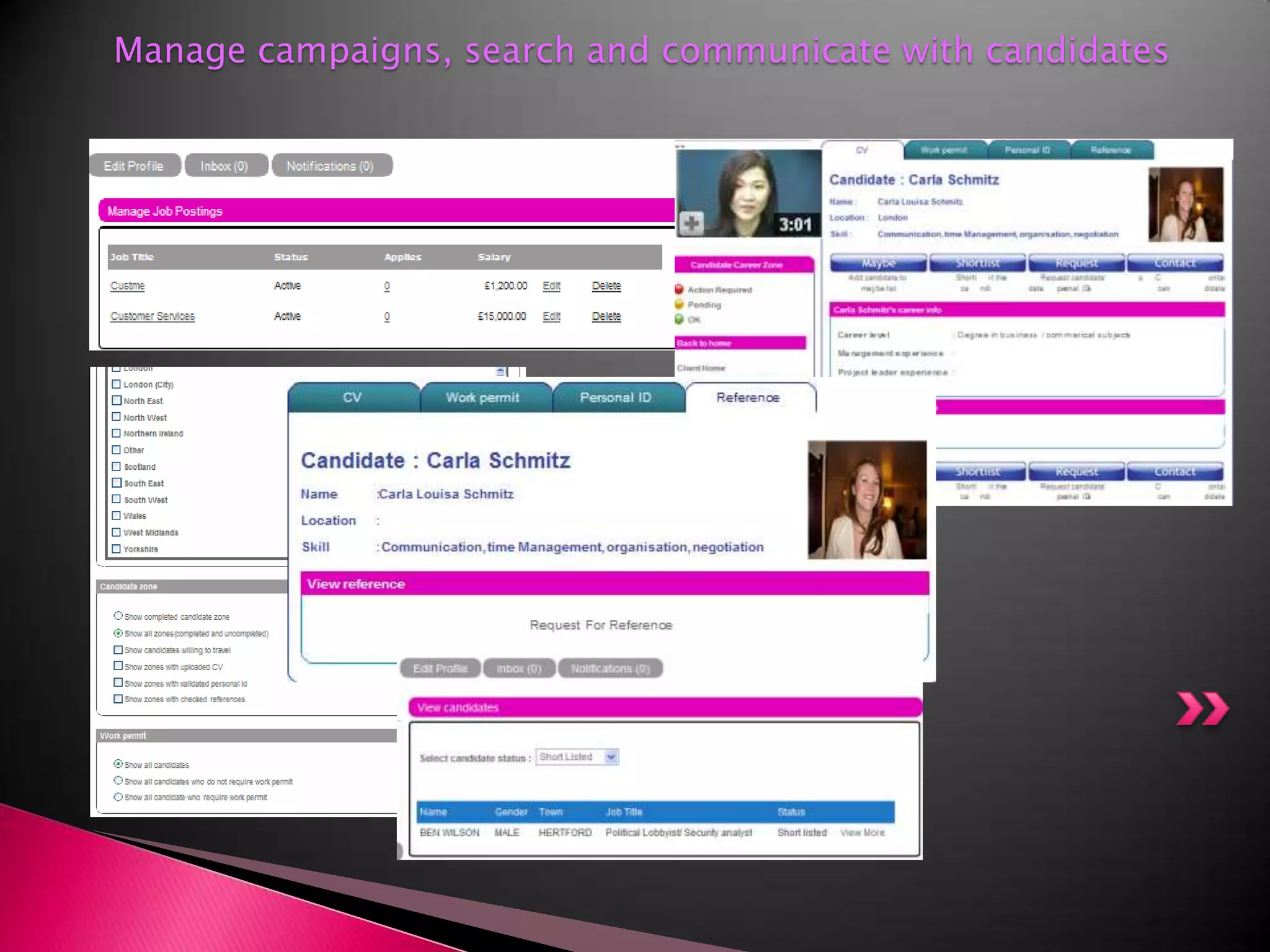 ‘Manage campaigns, search and communicate with candidates