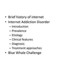 Internet Addiction Disorder & Blue Whale Challenge
