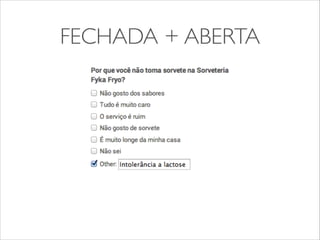 FECHADA + ABERTA 
 