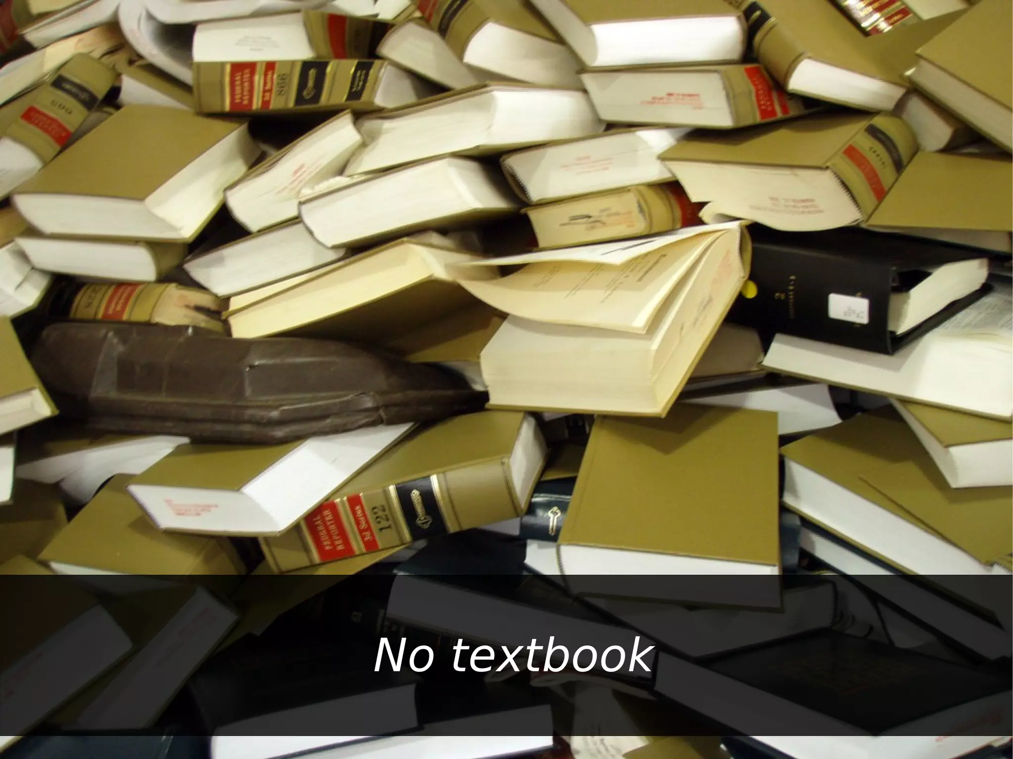 No textbook
 