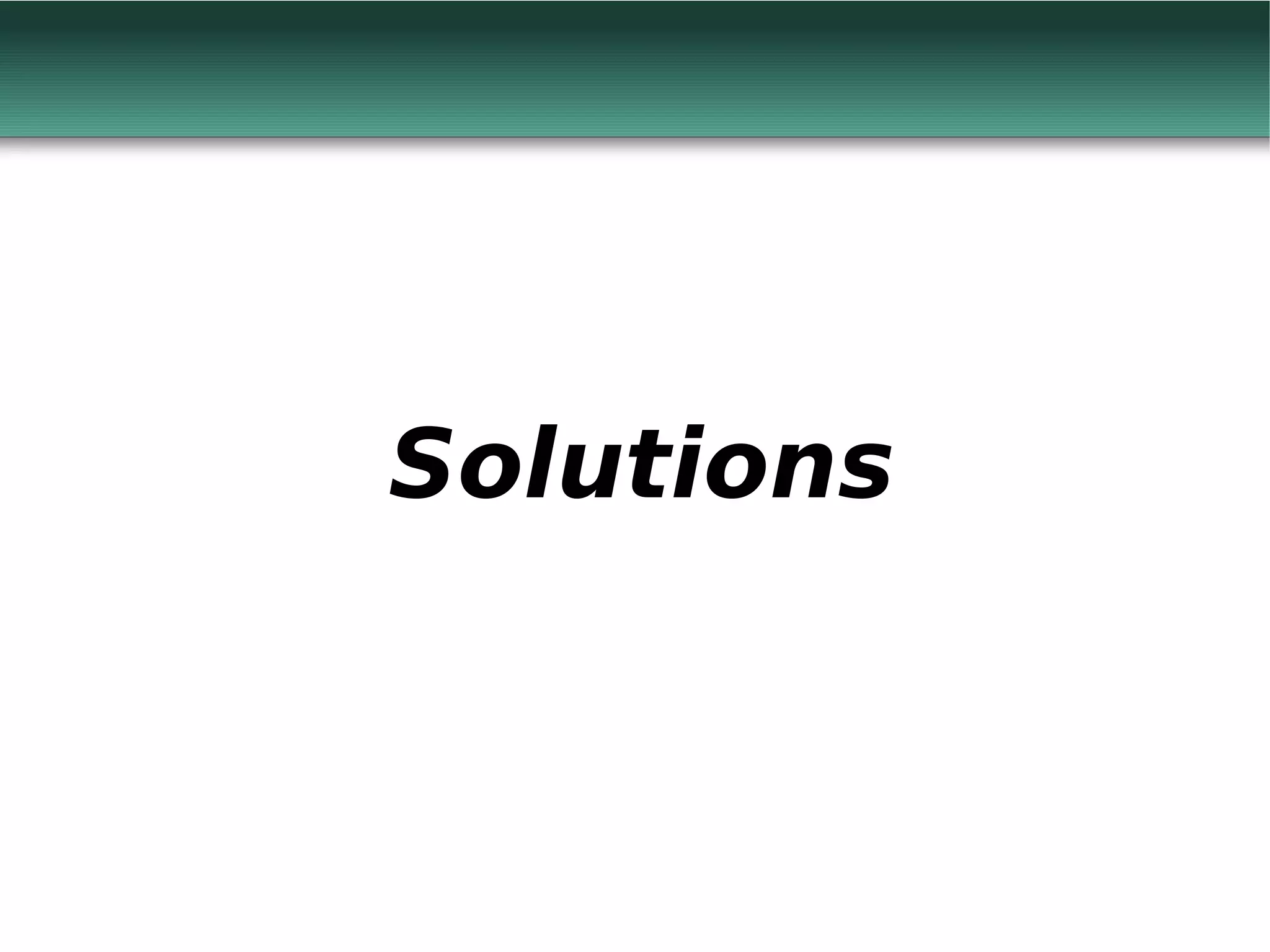 Solutions
 