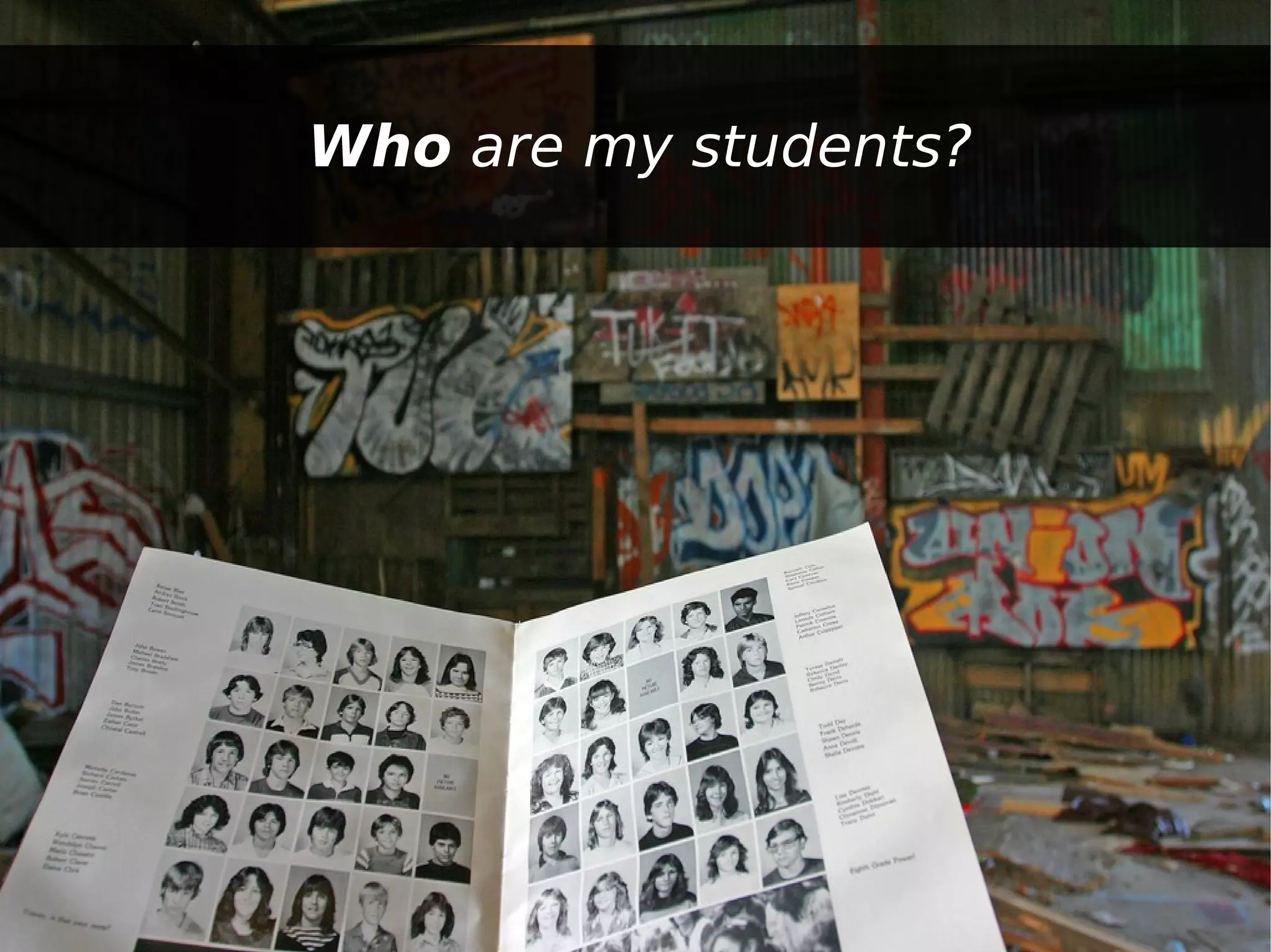 Who are my students?
 