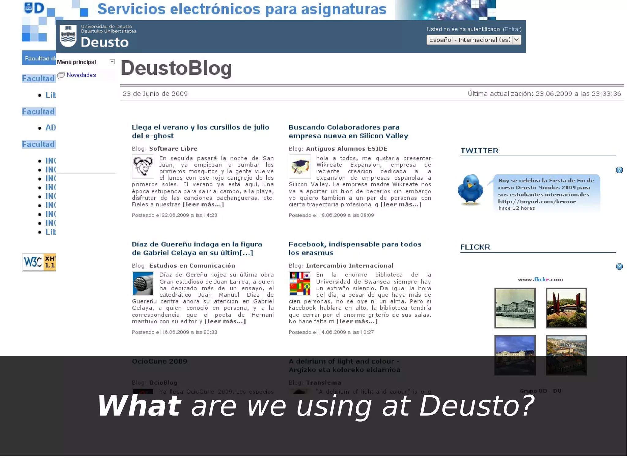 What are we using at Deusto?
 