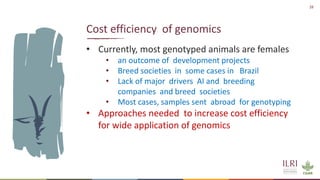 Application of nuclear and genomic technologies for improving livestock productivity in developing world: Challenges and opportunities 