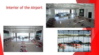 Interior of the Airport
 