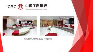 ICBC Bank, Raffles Quay - Singapore
 