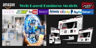 Web Based Business Models
 