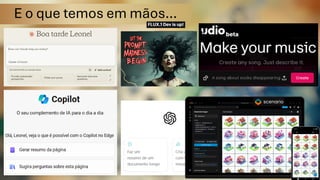 E o que temos em mãos…
 