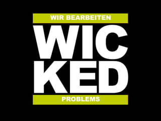 WIR BEARBEITEN
PROBLEMS
 
