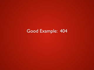 Good Example: 404
 