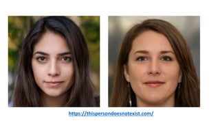 https://thispersondoesnotexist.com/
 