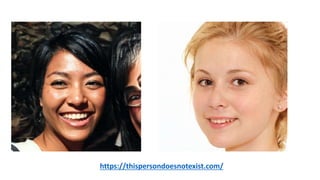 https://thispersondoesnotexist.com/
 