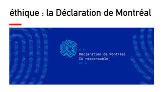 éthique : la Déclaration de Montréal
 