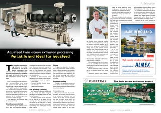 F: Extrusion                                                                                                                                                                                                                                                    F: Extrusion
                                                                                                                                                                           Mr Daniel                 mainly by screw speed and screw                 and consequently ensures efficient control
                                                                                                                                                                             Durand                  configuration, which can be varied              of the expansion of the melt at the die.
                                                                                                                                                                                                     extensively to modulate this energy                 In comparison with single-screw extrud-
                                                                                                                                                                                                  - thermal energy input determined by               er, twin-screw is more responsive. By vary-
                                                                                                                                                                                                     direct steam heating and indirect bar-          ing the cooking parameters it is possible to
                                                                                                                                                                                                     rel heating                                     maintain more precise limits on product
                                                                                                                                                                                                    Twin-screw extruders are able to process         characteristics such as density to achieve
                                                                                                                                                                                                a large range of raw materials consistently          floating, low sinking and sinking pellets.
                                                                                                                                                                                                with high levels of flexibility and pumping              Expansion can be further enhanced by
                                                                                                                                                                                                efficiency. The
                                                                                                                                                                                                intermeshing
                                                                                                                                                                                                screws allow
                                                                                                                                                                                                handling         of
                                                                                                                                                                                                viscous, oily,
                                                                                                                                                                                                sticky or very
                                                                                                                                                                                                wet materials
                                                                                                                                                                                                and provide a
                                                                                                                                                                                                very intense
                                                                                                                                                                                                                              MADE IN HOLLAND
                                                                                                                                                                                                mixing, where
                                                                                                                                                                                                m a c ro m i x i n g
                                                                                                                                                                                                and micromix-
                                                                                                                                                  ing double shafts adjusting paddles           ing result in a
                                                                                                                                                  assembly maintains the feed particles at      very      homo-
                                                                                                                                                  the optimum moisture between 20–23            geneous melt
                                                                                                                                                  percent and temperature around 90°C           with excellent
                                                                                                                                                  during two to three minutes average           lipid binding.
                                                                                                                                                  retention time. Preconditioning helps to          In a co-
                                                                                                                                                  maintain starch and nutriment quality         rotating twin-
  Aquafeed twin -screw extrusion processing                                                                                                       and allows increased extrusion capacity,
                                                                                                                                                  while reducing extruder screw wear and
                                                                                                                                                                                                screw extruder,
                                                                                                                                                                                                throughput

         Versatile and ideal for aquafeed                                                                                                         mechanical energy requirements.               and        screw
                                                                                                                                                                                                speed are not
                                                                                                                                                                                                                                                                               AL30O
                                                                                                                                                  Twin-screw Extruder / Thermo-                 interdependent;
                                   By Mr Daniel Durand, Senior Extrusion Expert at Clextral                                                       mechanical cooking                            for a given               High capacity extruders and expanders.
                                                                                                                                                      The preconditioned feed mix is submit-    formulated feed




T
                                                                                                                                                  ted to the controlled thermo-mechanical       mix, the mul-
           he aquafeed manufactur-               combination of ingredients with the proper     Mixing                                            cooking which is the main stage in extrud-    tiple operating
           ing industry is widely                levels of essential nutriments required for        Mixing accuracy depends on the proper-        ing aquafeeds.                                points combine
                                                                                                                                                                                                                          www.extruder.nl
           recognised as one of the              the animal species. The formulation is also    ties of the components, which should be               Thermo-mechanical cooking of the feed     with a high con-
           fastest expanding food                based on cost, availability and chemical       similar in density and particle size. Additives   mix in an extruder requires two energy        trol efficiency           Almex b.v., Verlengde Ooyerhoekseweg 29, 7207 BJ Zutphen
industries in the world. Fishmeal is             composition of the raw materials. Ingredient   or micro ingredients are added at this step.      inputs:                                       of the barrel             The Netherlands, tel. +31 (0)575 572666, fax +31 (0)575 572727
the main protein source in aquafeed,             selection has a direct impact on final prod-   The required mixing time depends on the             - mechanical energy input defined           temperature               E-mail info@almex.nl, www.almex.nl
but supply is limited, which means               uct characteristics.                           type of mixer technology used, as well as
that alternative sources must be                     According to their functions, these        dry ingredient mixing time before liquids
used.                                            ingredients can be divided in three groups:    are added.
                                                   - Nutriments: to meet the require-
    From a processing point of view, extru-          ments of fish                              Extrusion cooking                                                                                      The twin screw extrusion expert
sion is the most efficient way of turning          - Functional product: binders, expan-           This step of the aquafeed processing line
plant protein into fish feed. Twin-screw             sion, hardness                             can be divided into three stages: precondi-
extruders offer a definite advantage in this.      - Palatants and attractants                  tioning, thermo-mechanical cooking and die
    The goal for production of aquatic feed                                                     texturization-shaping
                                                 Pre- grinding / grinding
                                                                                                                                                  HIGH QUALITY
is to manufacture a nutritionally complete
product that achieves the desired product            It is essential to decrease the particle   Preconditioning
characteristics. While all aspects of the        size to a powder state before mixing the          The primary objective of precondi-
process are important, a number of the unit      ingredients. Post grinding achieves the best   tioning in an extrusion cooking process           Aquatic Feed
operations of the manufacturing process          final performance.                             is to initiate the hydration and the
are critical to achieve this goal.                   In addition, particle size is dependent    cooking of the feed mix. The dry feed
    These operations are organized along         on the final size of the pellets. For die      mix and the liquid parts (slurry, oil                                                                  From 300kg/h to 30 000kg/h
the process as follows:                          openings up to 3mm, the largest particle       …) are separately introduced into the
                                                 size should not be larger than 1/3 of the      preconditioner where they are continu-
Selecting raw materials                          die opening. Smaller particles improve pel-    ously mixed, heated and moisturised by
    The first step of the aquafeed process       let durability, water stability and decrease   the injection of water and steam. The
line is feed mix preparation–selecting a         pellet friability.                             intense mixing created by the rotat-

                                                30 || InternatIonal AquAFeed || May-June 2011
                                                30 InternatIonal AquAFeed May-June 2011                                                                                                        May-June 2011 || InternatIonal AquAFeed || 31
                                                                                                                                                                                               May-June 2011 InternatIonal AquAFeed 31
 