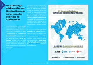 O Fondo Galego
celebra no Día dos
Dereitos Humanos
unhas xornadas
centradas na
comunicación
As VIII Xornadas do Fondo Gale...