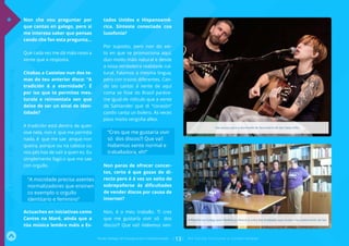 >
Non che vou preguntar por
que cantas en galego, pero si
me interesa saber que pensas
cando che fan esta pregunta...
Que cada vez me dá máis noxo a
xente que a resposta.
Citabas a Castelao nun dos te-
mas do teu anterior disco: “A
tradición é a eternidade”. É
por iso que te permites mes-
turala e reinventala sen que
deixe de ser un sinal de iden-
tidade?
A tradición está dentro de quen
vive nela, non é que me permita
nada, é que me sae anque non
queira, porque ou na cabeza ou
nos pés has de saír a quen es. Eu
simplemente fago o que me sae
con orgullo.
Actuaches en iniciativas como
Cantos na Maré, aínda que a
túa música lembra máis a Es-
tados Unidos e Hispanoamé-
rica. Sínteste conectada coa
lusofonía?
Por suposto, pero non do xei-
to en que se promociona aquí,
dun modo máis natural e desde
a nosa verdadeira realidade cul-
tural. Falamos a mesma lingua,
pero con trazos diferentes. Can-
do oio cantar á xente de aquí
coma se fose do Brasil paréce-
me igual de ridículo que a xente
de Santander que di “corasón”
cando canta un bolero. Ás veces
paso moita vergoña allea.
Non paras de ofrecer concer-
tos, certo é que gozas do di-
recto pero é á vez un xeito de
sobrepoñerse ás dificultades
de vender discos por causa de
internet?
Non, é o meu traballo. Ti cres
que me gustaría vivir só dos
discos?! Que va!! Habemus xen-
“A mocidade precisa axentes
normalizadores que ensinen
co exemplo o orgullo
identitario e feminino”
“Cres que me gustaría vivir
só dos discos?! Que va!!
Habemus xente normal e
traballadora, eh!”
Fondo Galego de Cooperación e Solidariedade [ 13] N o Fon do funciona a solidariedade
INFÓRMATEAFONDO:138º·www.fondogalego.org
A Plataforma Galega polo Dereito ao Aborto é unha das entidades que contou coa colaboración de Ses.
Ses actuou para o alumnado de Secundaria de San Sadurniño.
*
 