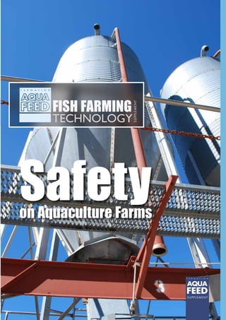 FISH FARMING
TECHNOLOGY
SUPPLEMENT
Safetyon Aquaculture Farms
SUPPLEMENT
 